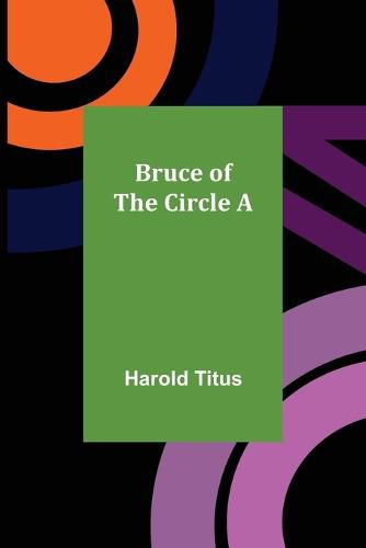 Cover image for Bruce of the Circle A