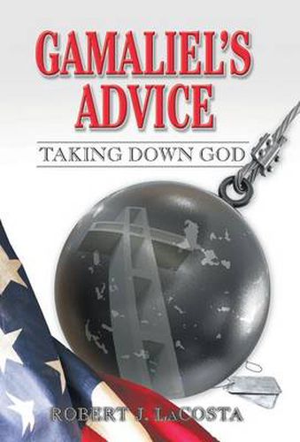 Cover image for Gamaliel's Advice: Taking Down God