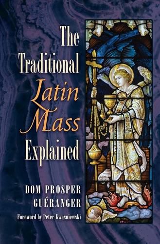 Cover image for The Traditional Latin Mass Explained