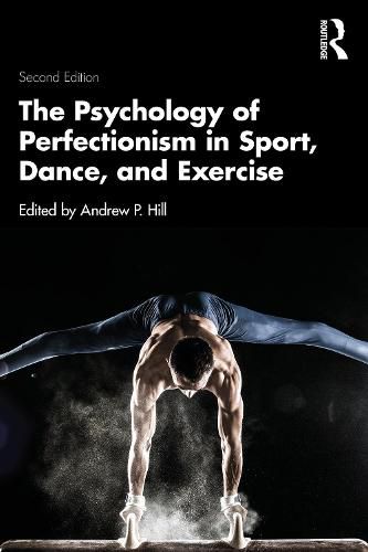 Cover image for The Psychology of Perfectionism in Sport, Dance, and Exercise