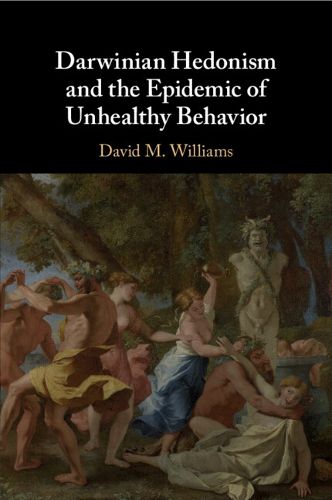 Cover image for Darwinian Hedonism and the Epidemic of Unhealthy Behavior