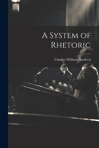 A System of Rhetoric