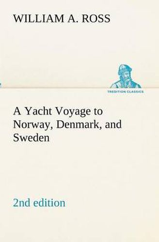 A Yacht Voyage to Norway, Denmark, and Sweden 2nd edition