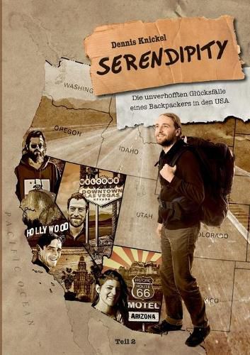 Cover image for Serendipity: Die unverhofften Glucksfalle eines Backpackers in den USA - Teil 2