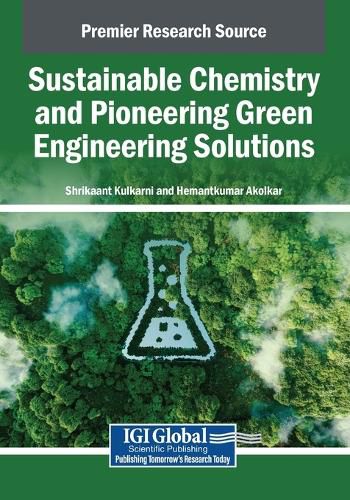 Cover image for Sustainable Chemistry and Pioneering Green Engineering Solutions