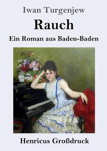 Cover image for Rauch (Grossdruck): Ein Roman aus Baden-Baden