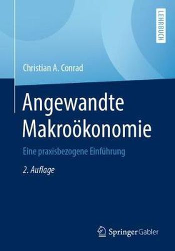 Angewandte Makrooekonomie: Eine Praxisbezogene Einfuhrung