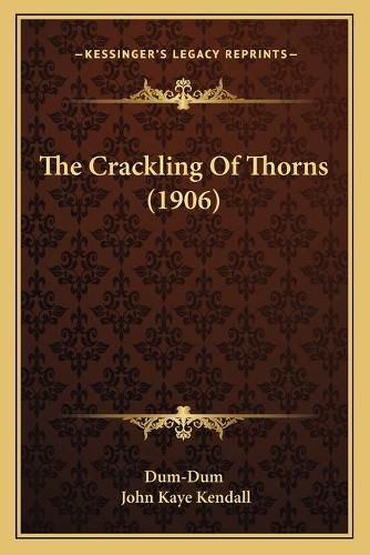 Cover image for The Crackling of Thorns (1906)