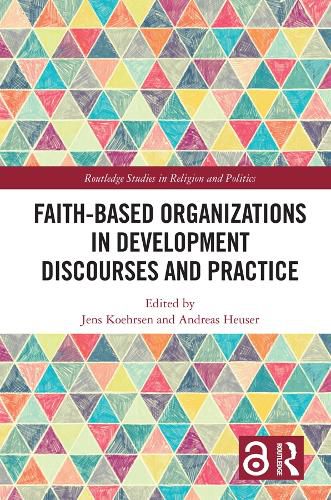 Cover image for Faith-Based Organizations in Development Discourses and Practice