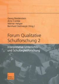 Cover image for Forum qualitative Schulforschung 2: Interpretative Unterrichts- und Schulbegleitforschung