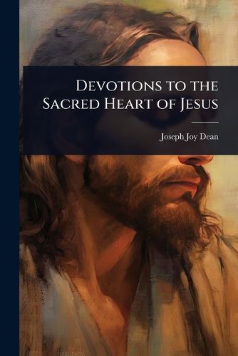 Cover image for Devotions to the Sacred Heart of Jesus