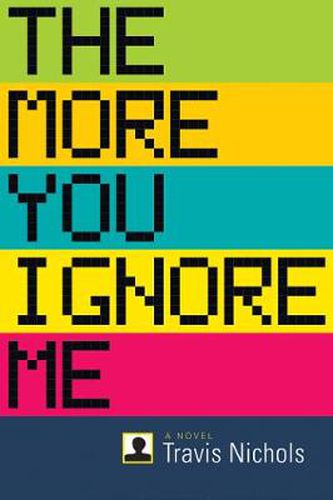 Cover image for The More You Ignore Me