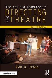 Cover image for The Art and Practice of Directing for Theatre