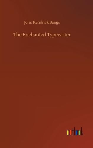 Cover image for The Enchanted Typewriter