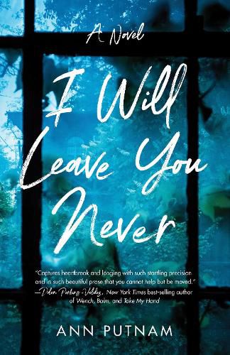 Cover image for I Will Leave You Never: A Novel