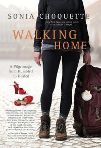 Cover image for Walking Home: A Pilgrimage from Humbled to Healed