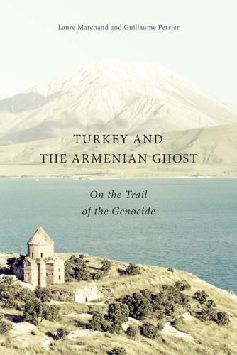 Cover image for Turkey and the Armenian Ghost: On the Trail of the Genocide
