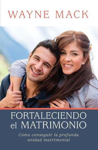 Cover image for Fortaleciendo El Matrimonio