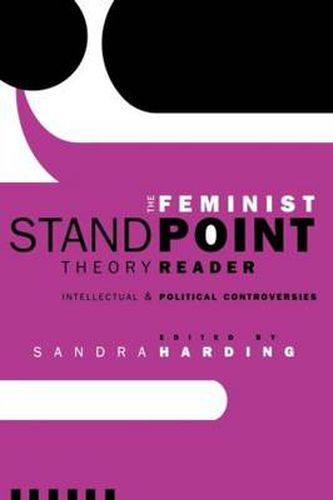 Cover image for The Feminist Standpoint Theory Reader: Intellectual and Political Controversies