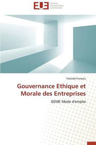 Cover image for Gouvernance Ethique Et Morale Des Entreprises