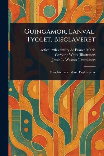 Cover image for Guingamor, Lanval, Tyolet, Bisclaveret