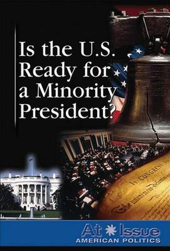 Cover image for Is the U.S. Ready for a Minority President?