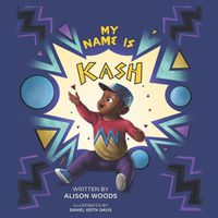 Cover image for My Name is Kash