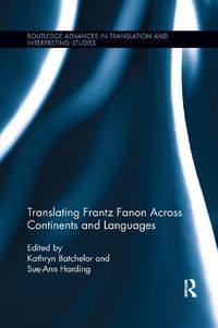 Cover image for Translating Frantz Fanon Across Continents and Languages