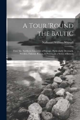 A Tour 'round the Baltic