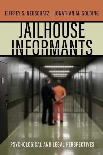 Cover image for Jailhouse Informants: Psychological and Legal Perspectives