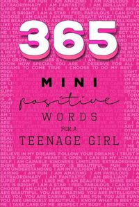 Cover image for 365 Positive Words for a Teenage Girl Mini Edition: Pink