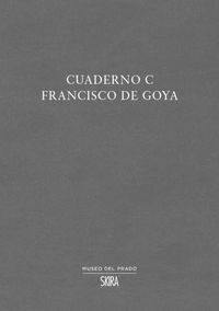 Cover image for Cuaderno C: Francisco de Goya