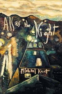 Cover image for All of the Night: Novel No. 3 An Albert Nostran Episode