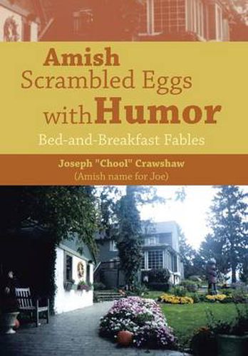 Amish Scrambled Eggs with Humor: Bed-and-Breakfast Fables