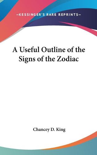 Cover image for A Useful Outline of the Signs of the Zodiac