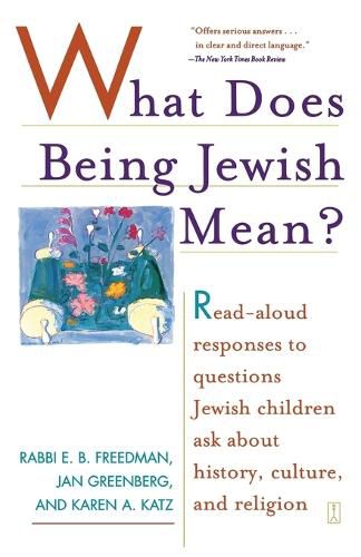 Cover image for What Does Being Jewish Mean: Read-Aloud Responses to Questions Jewish Children Ask about History, Culture, and Religion
