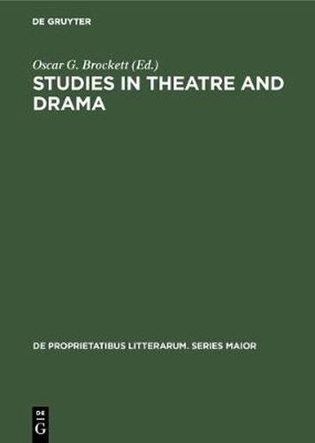 Studies in Theatre and Drama: Essays in Honor of Hubert C. Heffner