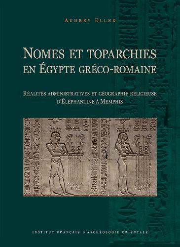 Cover image for Nomes Et Toparchies En Egypte Greco-Romaine