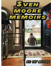 Cover image for 3ven Moore Memoirs