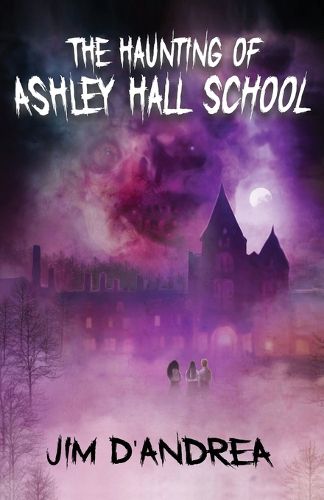 Cover image for The Haunting of Ashley Hall School