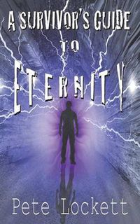 Cover image for A Survivor's Guide to Eternity