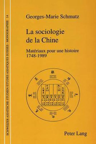 Cover image for La Sociologie de La Chine: Materiaux Pour Une Histoire 1748-1989
