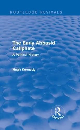 Cover image for The Early Abbasid Caliphate: A Political History