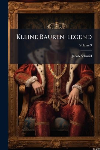 Cover image for Kleine Bauren-legend; Volume 3