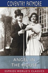 Cover image for Angel in the House (Esprios Classics)