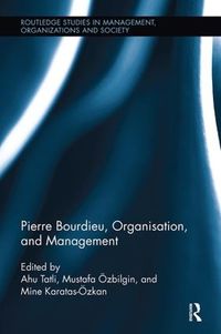 Cover image for Pierre Bourdieu, Organization, and Management