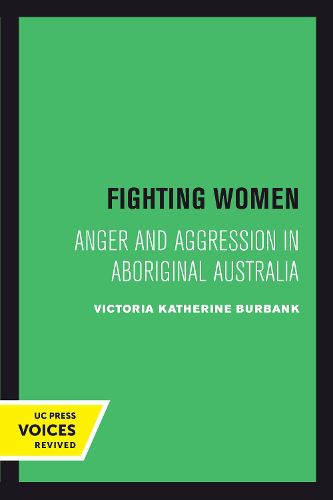 Cover image for Fighting Women: Anger and Aggression in Aboriginal Australia