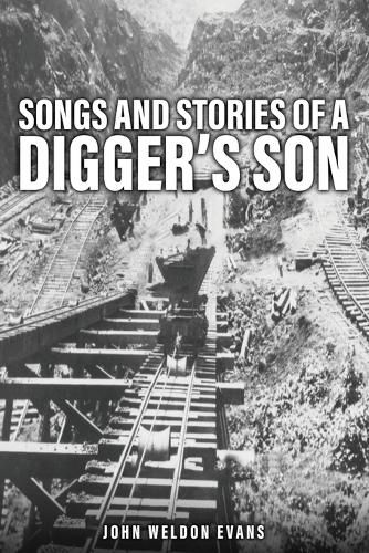 Songs and Stories of a Digger's Son