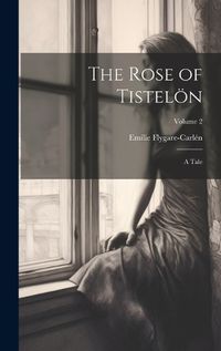 Cover image for The Rose of Tisteloen