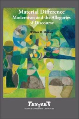 Cover image for Material Difference: Modernism and the Allegories of Discourse